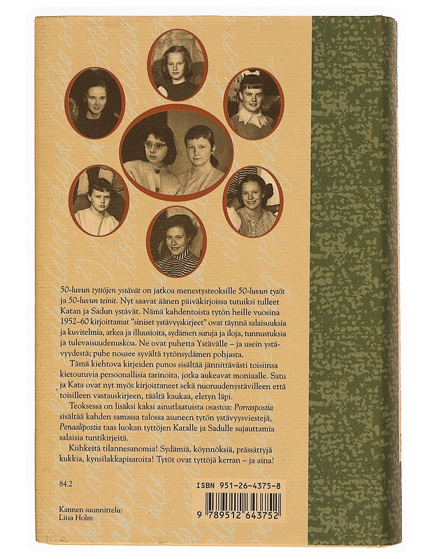 50-luvun tyttöjen ystävät : ystävyyskirjeet 1952-1960 - Eskola, Katarina - Elämäkerrat ja muistelmat - 10105346395 - 1