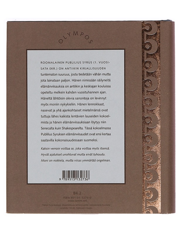 Hiuksellakin on varjo : roomalaista elämänviisautta - Publilius, Syrus - Tietokirjat ja oppaat - 10105346480 - 1