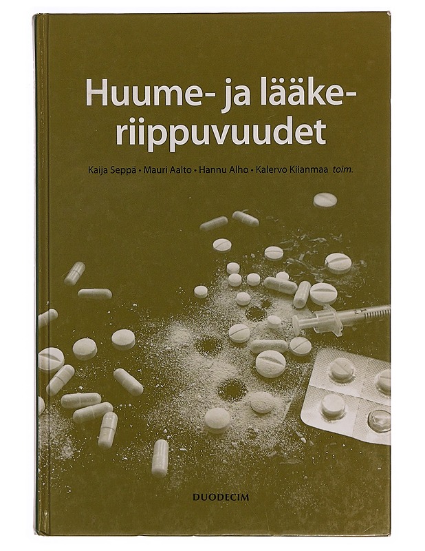 Huume- ja lääkeriippuvuudet - Aalto, Mauri - Tietokirjat ja oppaat - 10105346551 - 0