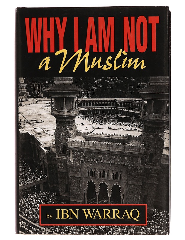 Why I am not a Muslim - Ibn Warraq - Tietokirjat ja oppaat - 10105346572 - 0