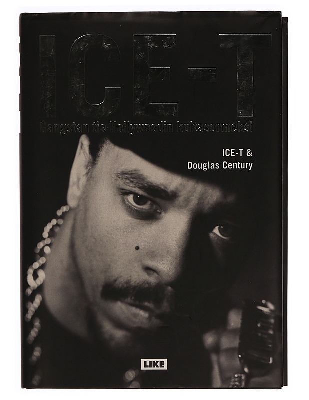 ICE T -Gangstan tie Hollywoodin kultasormeksi - Elämäkerrat ja muistelmat - 10105346694 - 0
