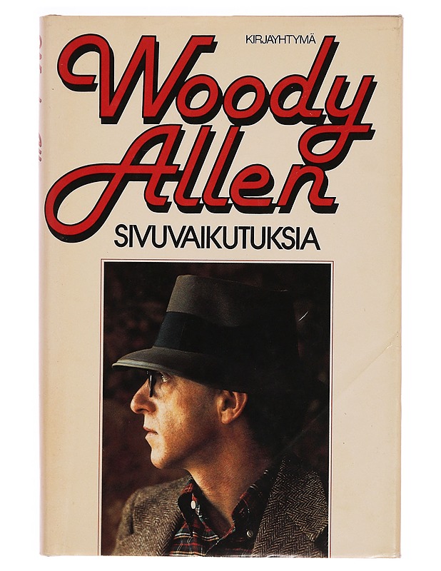 Sivuvaikutuksia - Allen, Woody - Romaanit ja novellit - 10105346747 - 0