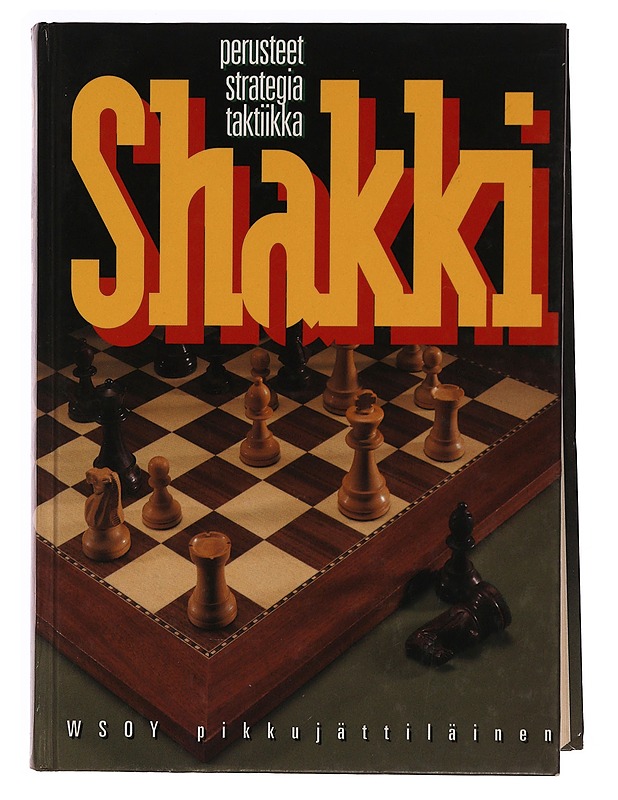 Shakki : perusteet, strategia, taktiikka - Ristoja, Thomas - Tietokirjat ja oppaat - 10105346753 - 0