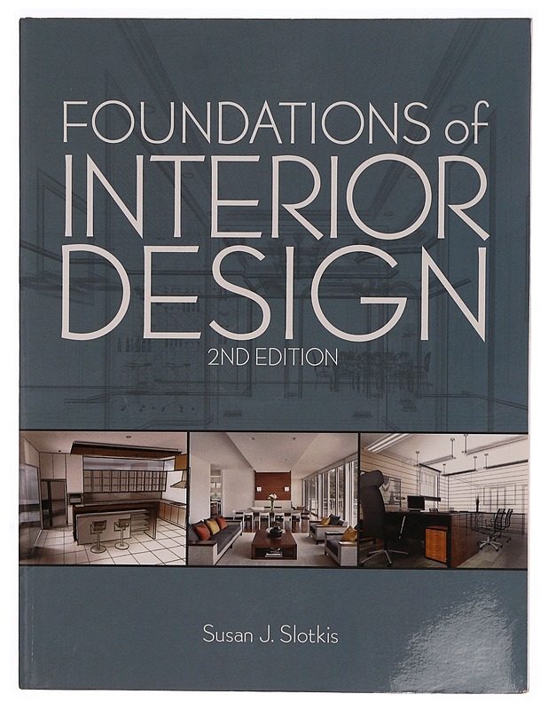 Foundations of interior design - Susan J. Slotkis - Tietokirjat ja oppaat - 10105346882 - 0