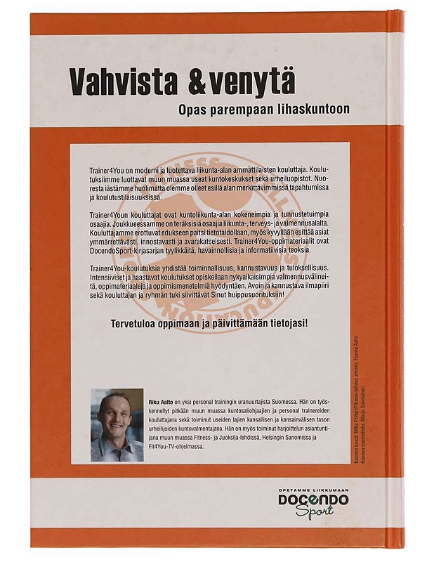 Vahvista & venytä : opas parempaan lihaskuntoon - Aalto, Riku - Tietokirjat ja oppaat - 10105346890 - 1
