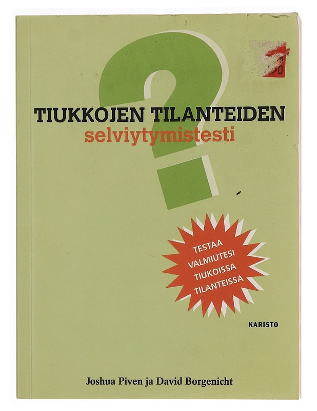 Tiukkojen tilanteiden selviytymistesti - Piven, Joshua - Tietokirjat ja oppaat - 10105346964 - 0