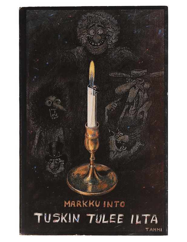 TUSKIN TULEE ILTA : SANAMAISEMAA - MARKKU INTO - Runot ja näytelmät - 10105347080 - 0