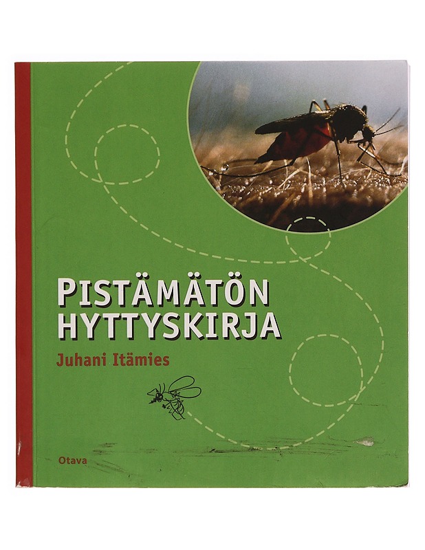 Pistämätön hyttyskirja - Itämies, Juhani - Tietokirjat ja oppaat - 10105347100 - 0
