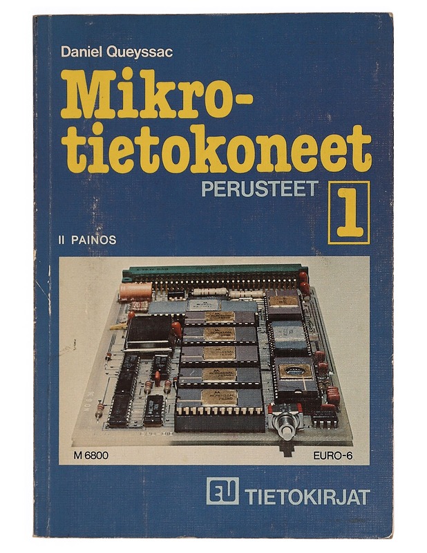 Mikrotietokoneet. 1, Perusteet - Queyssac, Daniel - Tietokirjat ja oppaat - 10105347266 - 0
