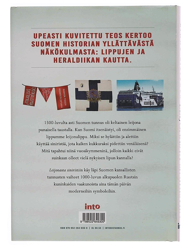 Leijonasta siniristiin : Suomen liput ja historia - Kimmo Kiljunen - Historiakirjat - 10105347385 - 1