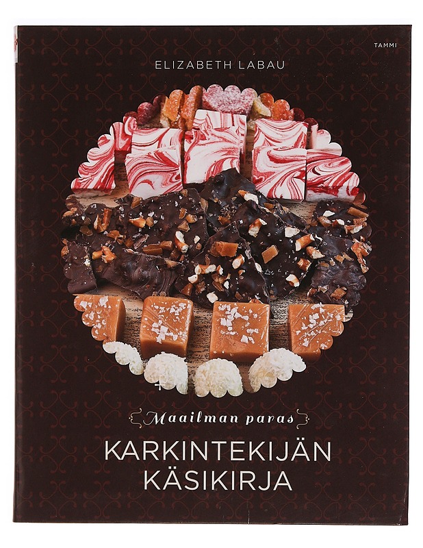 Maailman paras karkintekijän käsikirja - LaBau, Elizabeth - Ruokakirjat - 10105347386 - 0