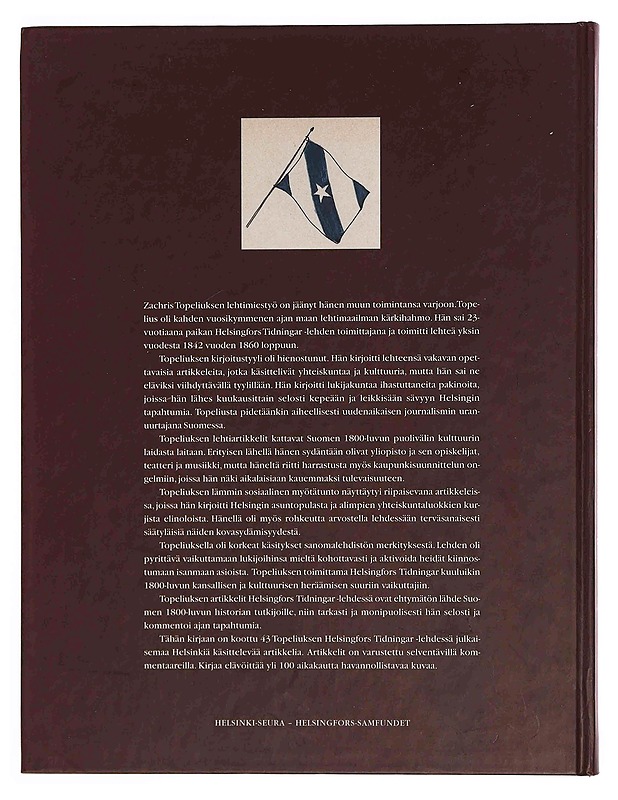 Sydän on hyvä : Zachris Topeliuksen kirjoituksia Helsingistä - Topelius, Zacharias - Historiakirjat - 10105347461 - 1