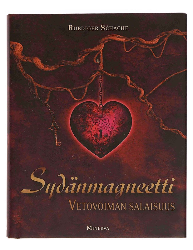 Sydänmagneetti : vetovoiman salaisuus - Schache, Ruediger - Tietokirjat ja oppaat - 10105347696 - 0