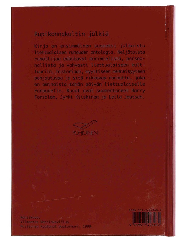 Rupikonnakultin jälkiä : uuden liettualaisen runouden antologia - Nordgren, Elisabeth - Romaanit ja novellit - 10105347739 - 1