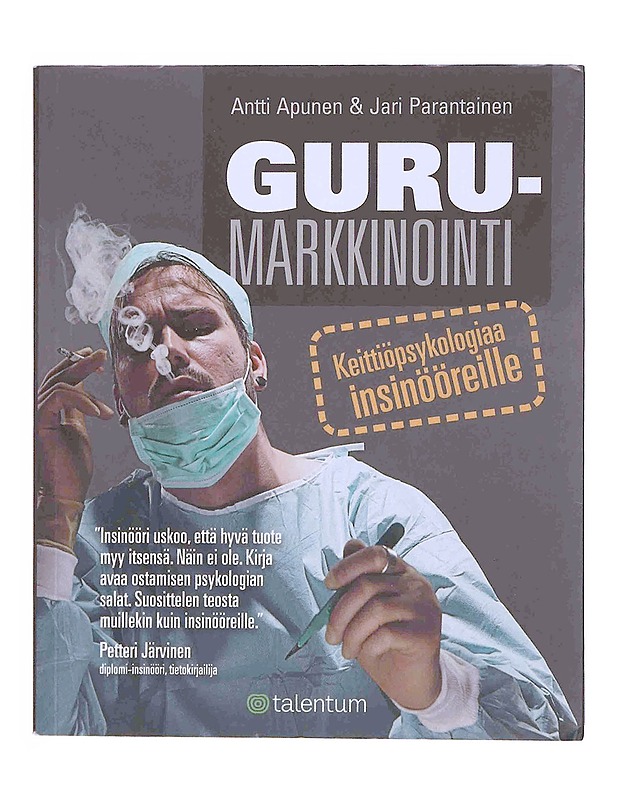 Gurumarkkinointi - Apunen, Antti - Tietokirjat ja oppaat - 10105347771 - 0