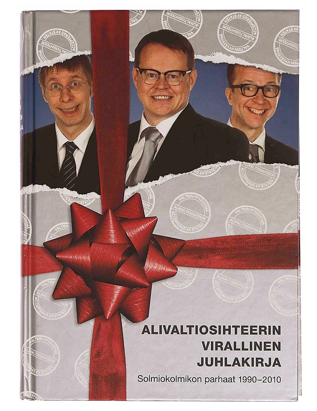 Alivaltiosihteerin virallinen juhlakirja : solmiokolmikon parhaat 1990-2010 - Frangén, Simo - Romaanit ja novellit - 10105347946 - 0