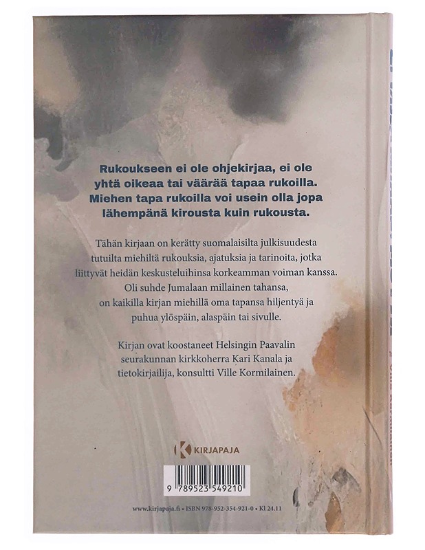 Ei tässä mitään, mutta : miehen rukouskirja - Kanala, Kari - Hyvinvointikirjat - 10105347976 - 1