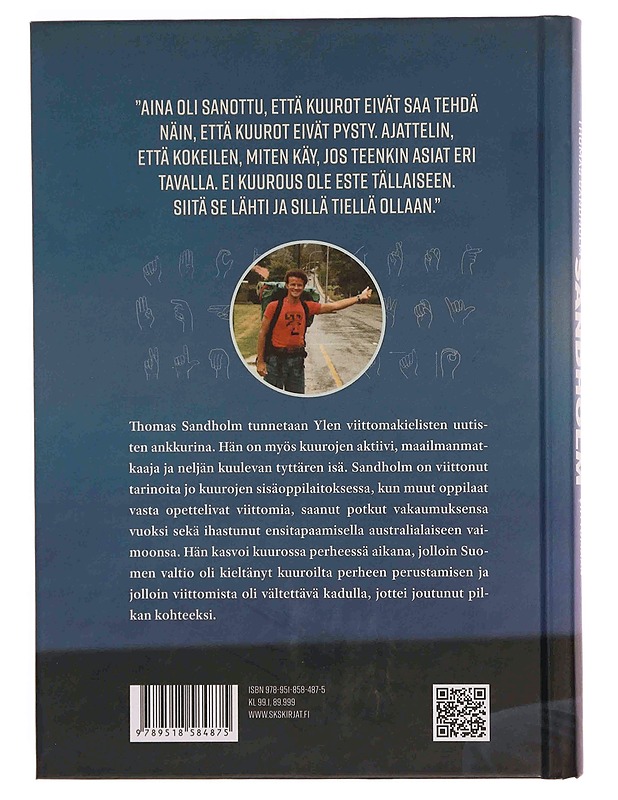 Thomas Sandholm : syntynyt viittomaan - Koski, Sami - Elämäkerrat ja muistelmat - 10105347990 - 1