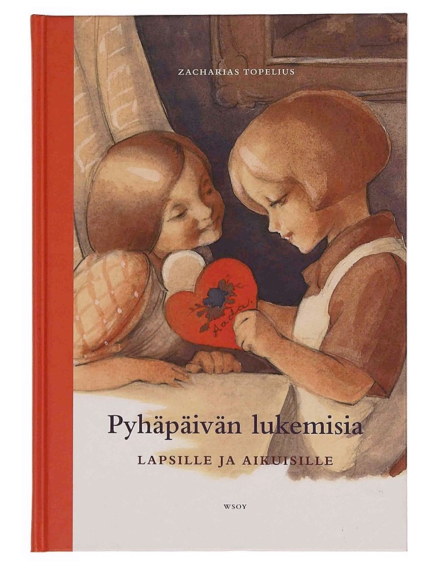 Pyhäpäivän lukemisia lapsille ja aikuisille - Topelius, Zacharias - Lastenkirjat - 10105348135 - 0