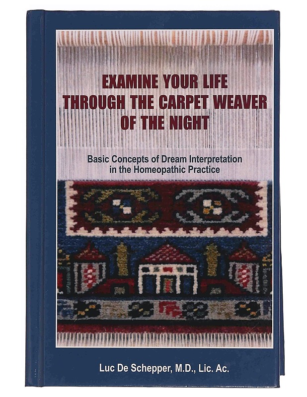 Examine Your Life Through The Carpet Weaver of the Night - Luc De Schepper - Hyvinvointikirjat - 10105348380 - 0