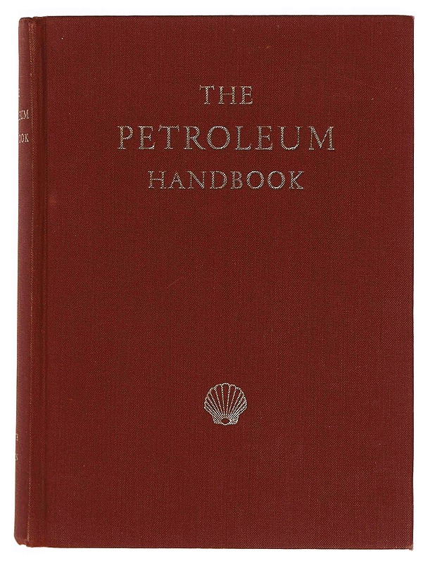 The petroleum handbook - Royal Dutch-Shell Group - Tietokirjat ja oppaat - 10105348493 - 0