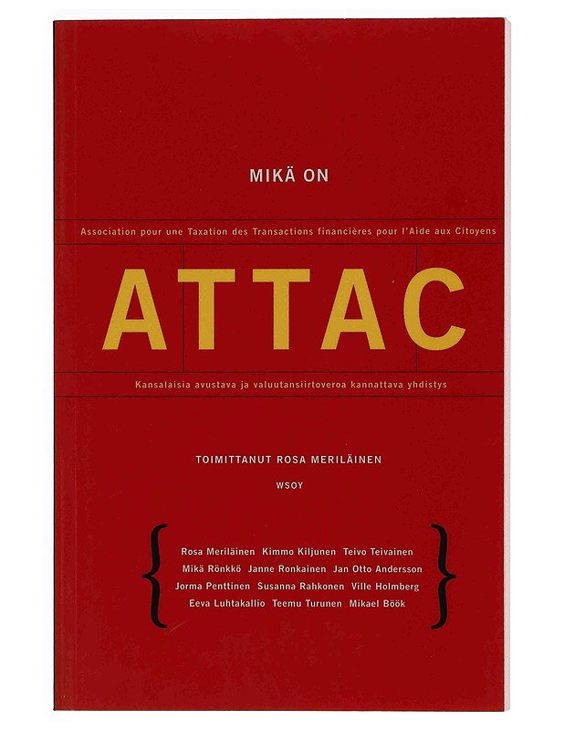 Mikä on Attac - Meriläinen, Rosa - Tietokirjat ja oppaat - 10105348559 - 0