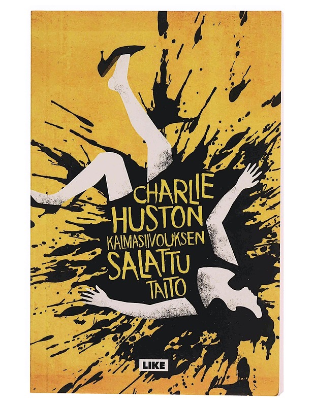 Kalmasiivouksen salattu taito - Huston, Charlie - Jännitys ja dekkarit - 10105348563 - 0