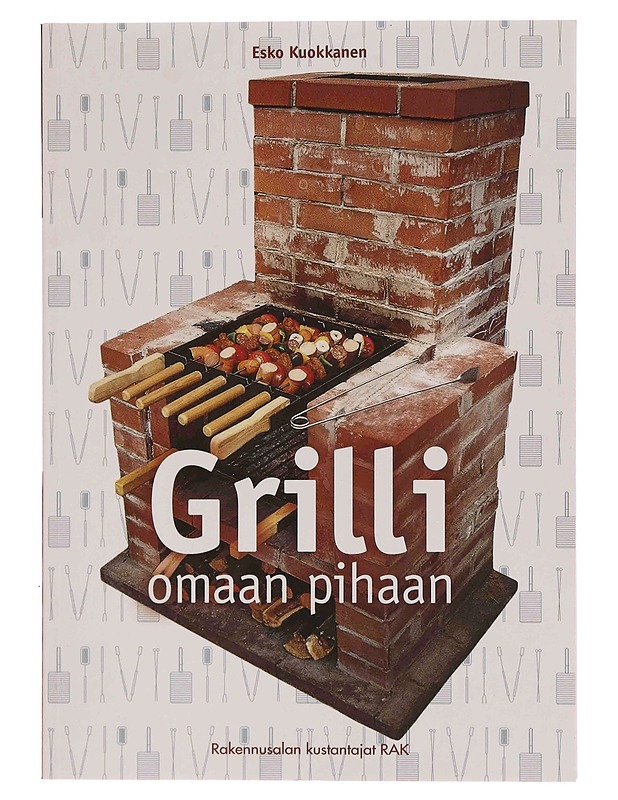 Grilli omaan pihaan - Kuokkanen, Esko - Kirja lahjaksi - 10105348681 - 0