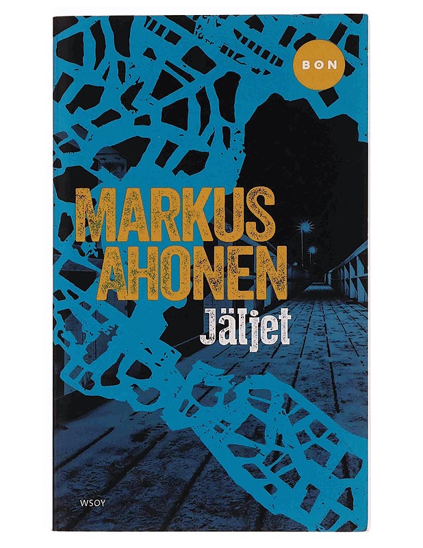 Jäljet : romaani rikoksista ja ihmisistä - Markus Ahonen - Jännitys ja dekkarit - 10105348771 - 0