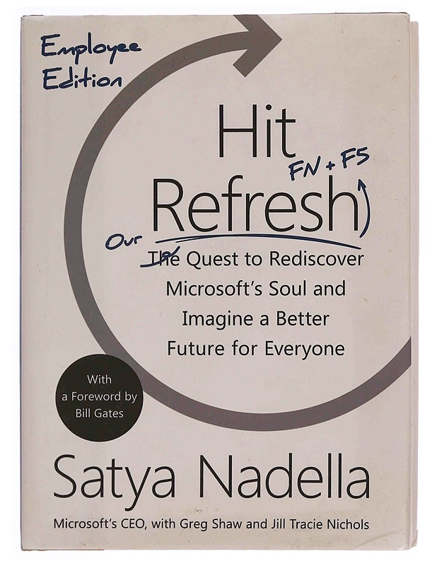 Hit refresh : the quest to rediscover Microsoft's soul and image a better future for everyone - Nadella, Satya - Elämäkerrat ja muistelmat - 10105348809 - 0