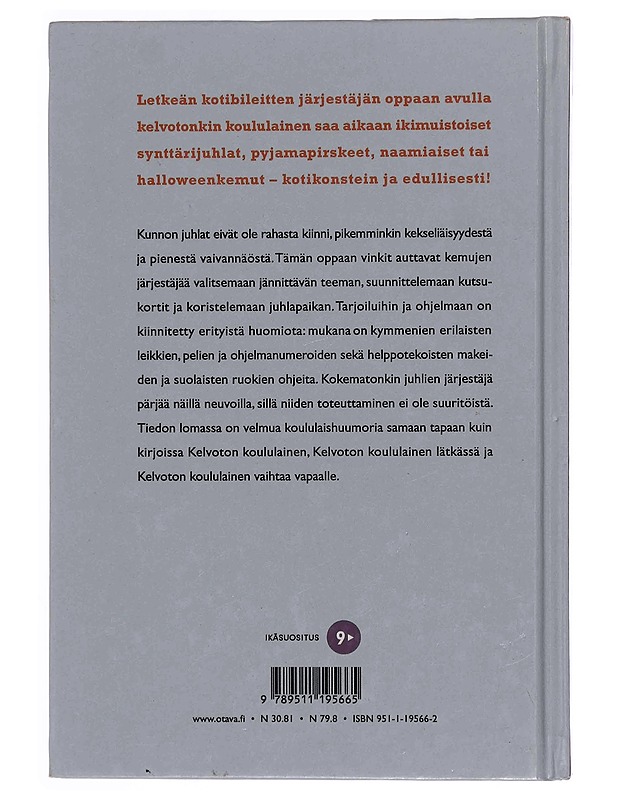 Kelvoton koululainen järjestää kemut - Perttula, Pirkko-Liisa - Tietokirjat ja oppaat - 10105348857 - 1