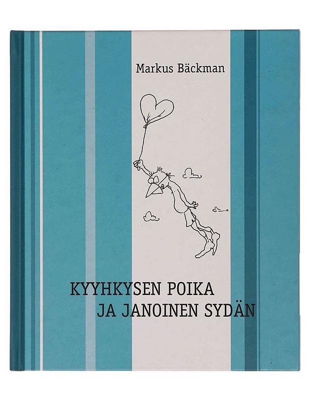 Kyyhkysen poika ja janoinen sydän - Markus Bäckman - Runot ja näytelmät - 10105348882 - 0