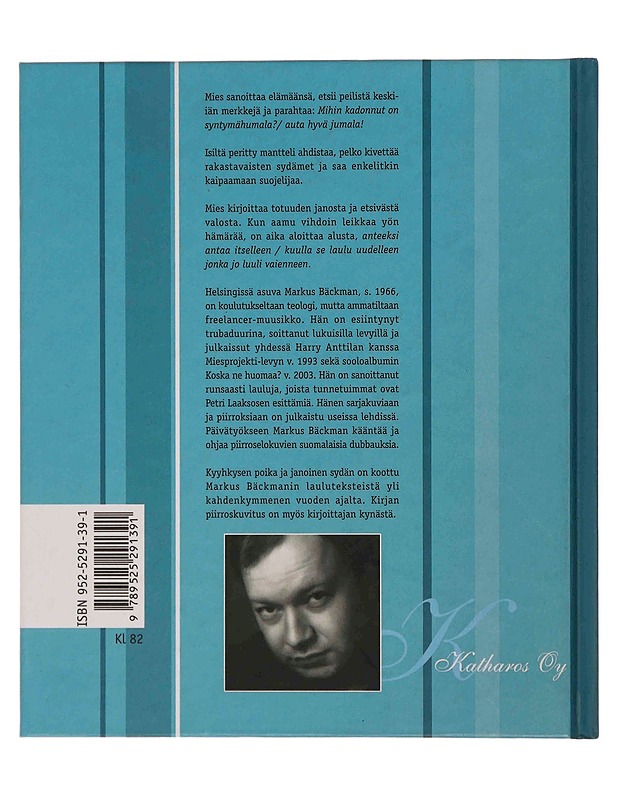 Kyyhkysen poika ja janoinen sydän - Markus Bäckman - Runot ja näytelmät - 10105348882 - 1