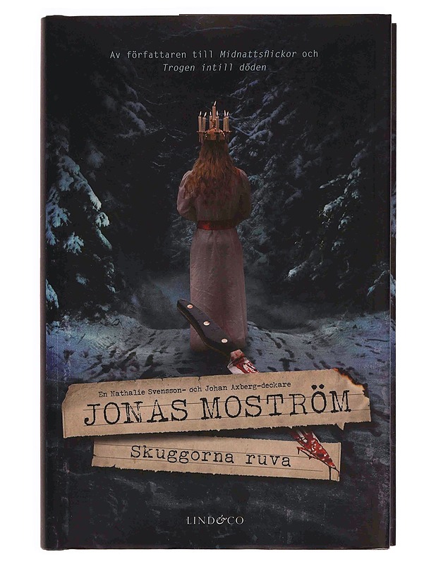 Skuggorna ruva : en Nathalie Svensson- och Johan Axberg-deckare - Jonas Moström - Romaanit ja novellit - 10105348905 - 0