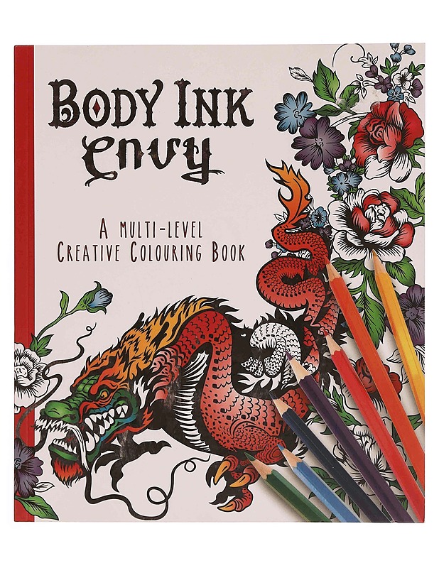 Body Ink Envy: A Multi-Level Creative Colouring Book - Käsityökirjat - 10105349009 - 0