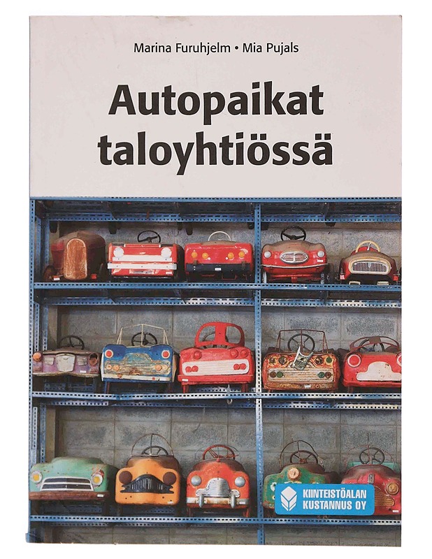 Autopaikat taloyhtiössä - Furuhjelm, Marina - Tietokirjat ja oppaat - 10105349077 - 0