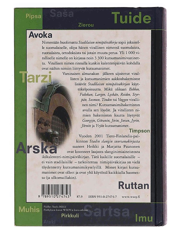 Stadilaisen nimipäiväkirja : Uuno, uuno - mut mikä sun nimes on - Paunonen, Heikki - Tietokirjat ja oppaat - 10105349085 - 1