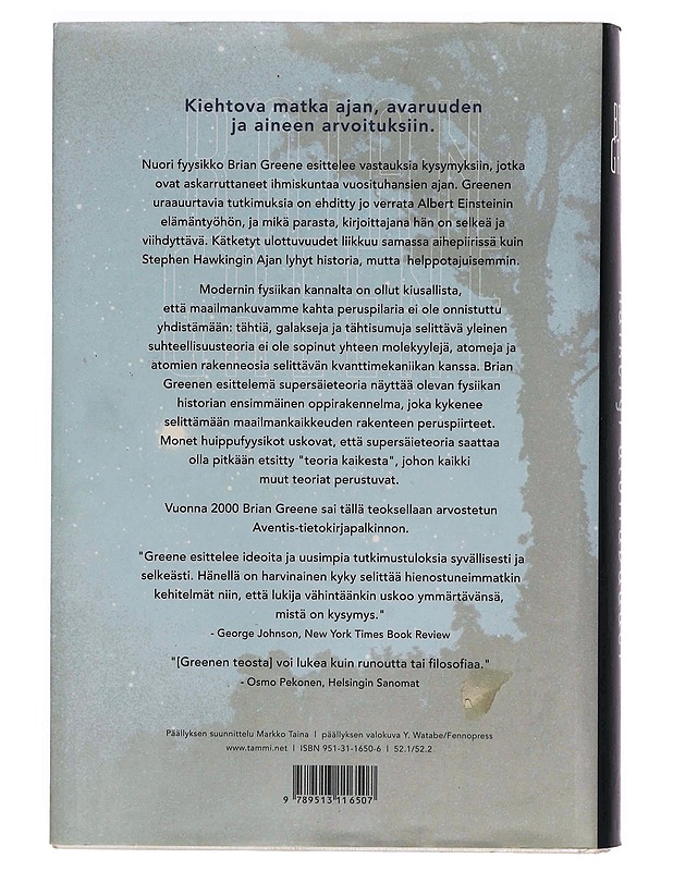 KÄTKETYT ULOTTUVUUDET : SUPERSÄIKEET, AJAN HALKEAMAT JA MAAILMANSELITYKSEN HAASTE - GREENE, BRIAN - Tietokirjat ja oppaat - 10105349105 - 1