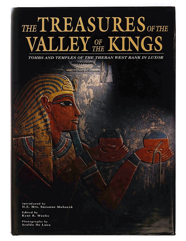The treasures of the Valley of the Kings : tombs and temples of the Theban west bank in Luxor - Weeks, Kent R. - Tietokirjat ja oppaat - 10105349146 - 0