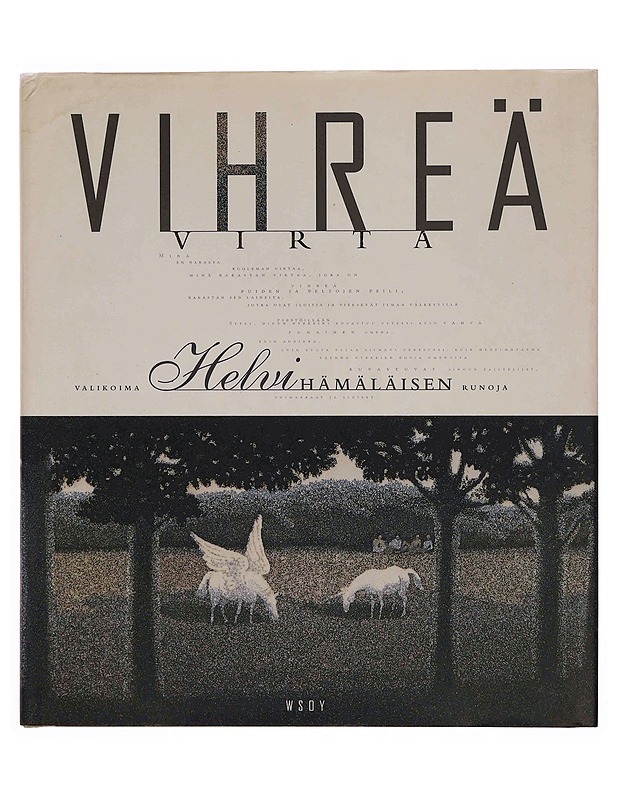 Vihreä virta: valikoima Helvi Hämäläisen runoja - Jaatinen, Sanna - Runot ja näytelmät - 10105349232 - 0