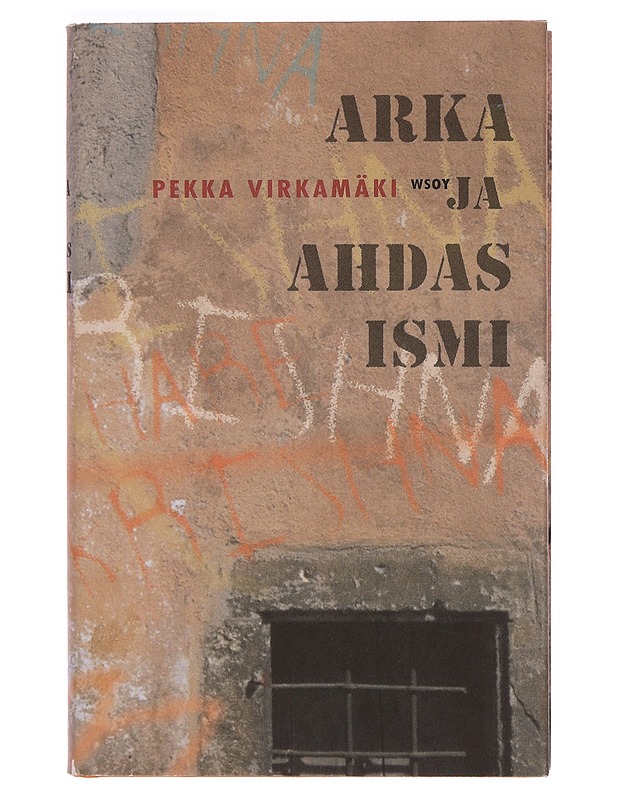 Arka ja ahdas ismi - Pekka Virkamäki - Elämäkerrat ja muistelmat - 10105349263 - 0
