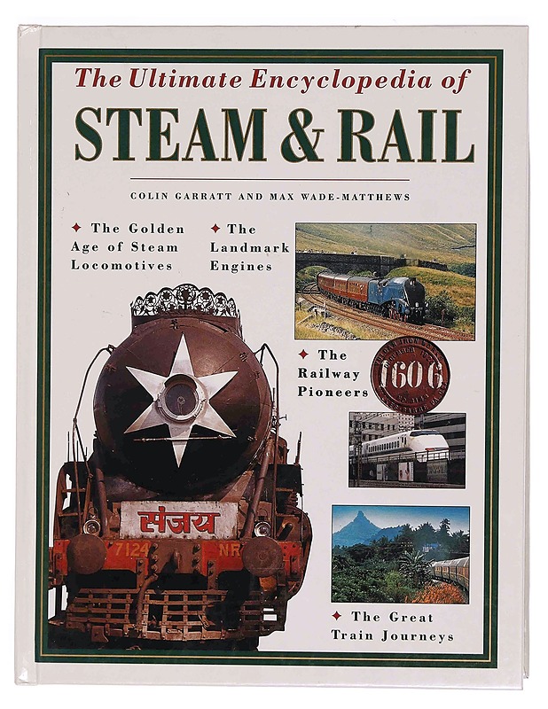 The Ultimate Encyclopedia of Steam & Rail - Garratt, Colin - Tietokirjat ja oppaat - 10105349330 - 0