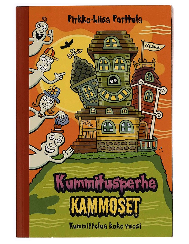 Kummitusperhe Kammoset : kummittelua koko vuosi - Perttula, Pirkko-Liisa - Lastenkirjat - 10105349492 - 0