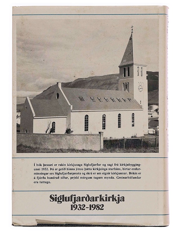 Siglufjarðarkirkja 1932-1982 - Historiakirjat - 10105349551 - 1