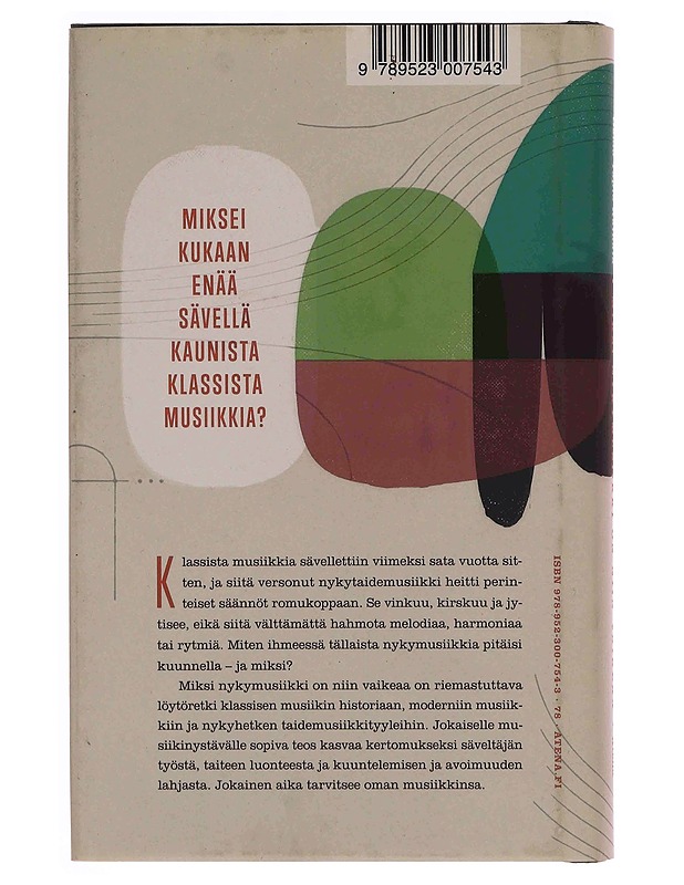 Miksi nykymusiikki on niin vaikeaa - Osmo Tapio Räihälä - Romaanit ja novellit - 10105349662 - 1