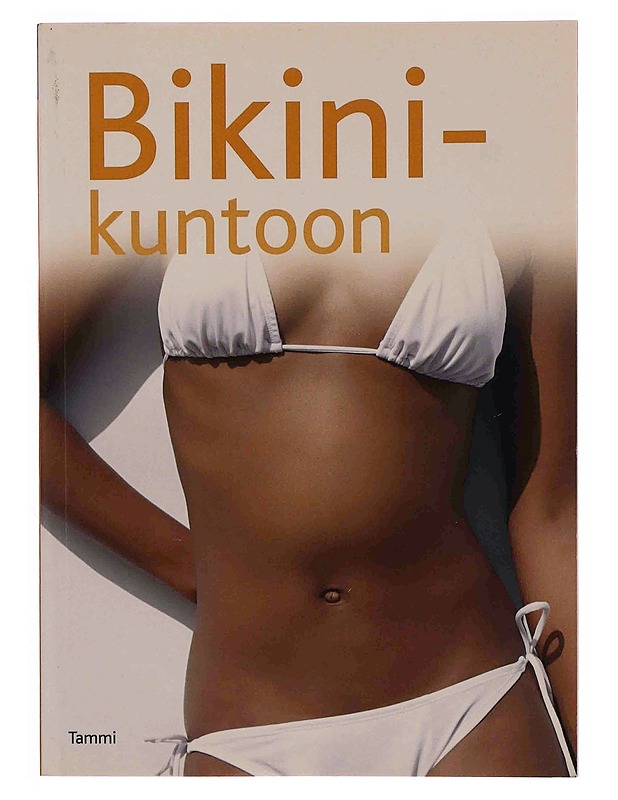 Bikinikuntoon - Lethaby, Jo - Tietokirjat ja oppaat - 10105349686 - 0