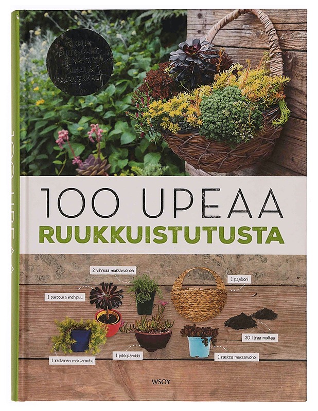 100 upeaa ruukkuistutusta - Delvaux, Catherine - Tietokirjat ja oppaat - 10105349705 - 0