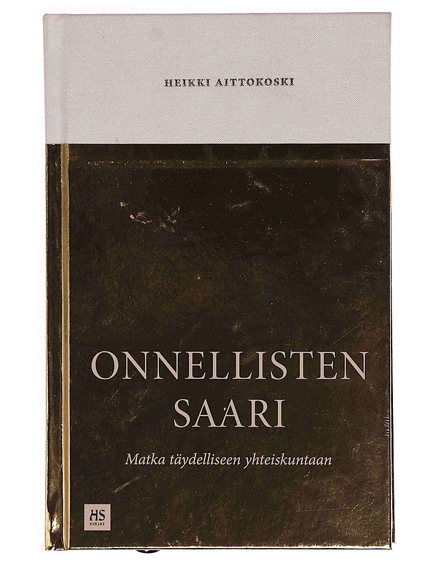 Onnellisten saari : matka täydelliseen yhteiskuntaan - Heikki Aittokoski - Tietokirjat ja oppaat - 10105349779 - 0