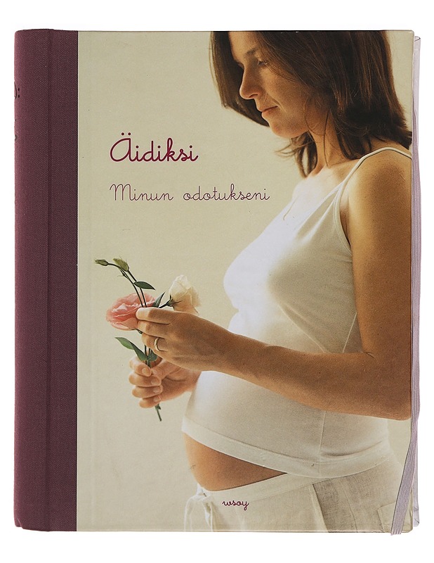 Äidiksi : : minun odotukseni - Werner Söderström osakeyhtiö - Tietokirjat ja oppaat - 10105350077 - 0