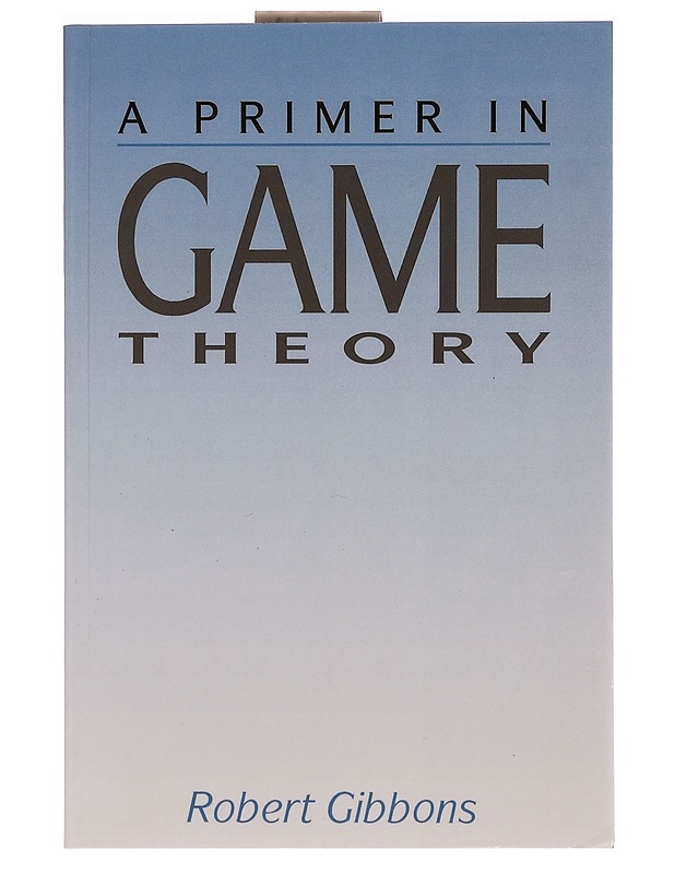 A primer in game theory - Robert Gibbons - Tietokirjat ja oppaat - 10105350126 - 0